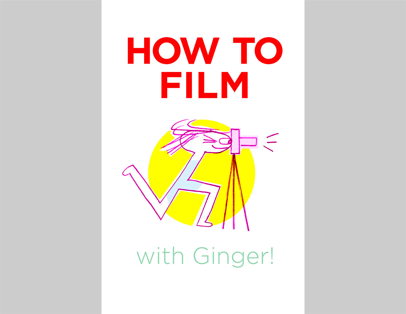 HOW TO FILM with Ginger book spread
